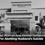 Woman Sentenced to 7 Years for Abetting Husband's Suicide