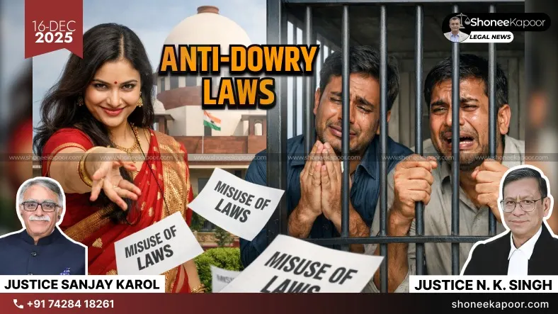 Anti-Dowry Laws Are Misused, Destroy Innocent Men Supreme Court
