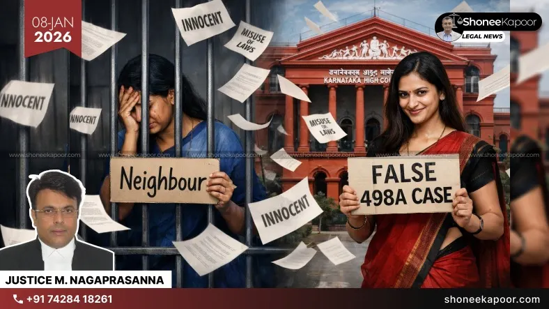498A Misuse | Neighbour Can't Be Booked: Karnataka HC
