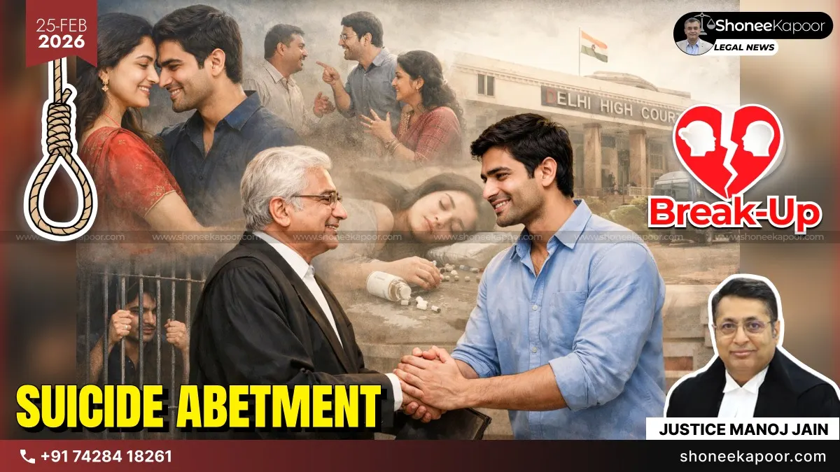 Breakup Not Abetment of Suicide: Delhi HC