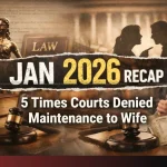 5 Times Courts Denied Maintenance to Wife: January 2026
