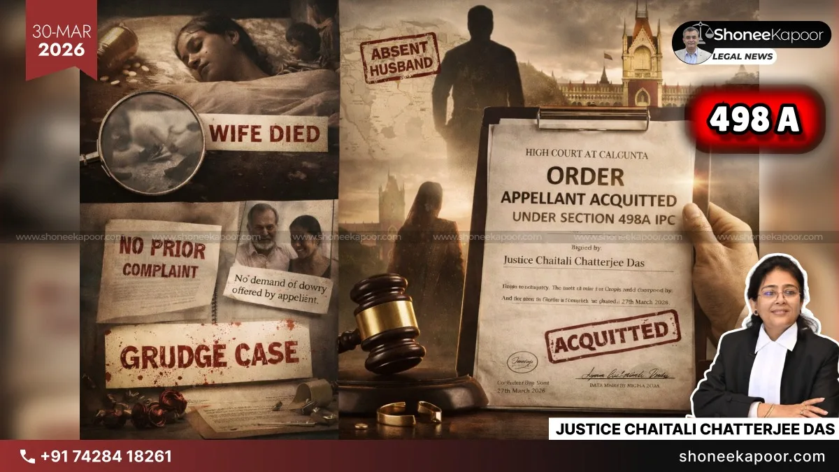 498A Dowry Death Case Fails: HC Acquits Husband After 24 Yr