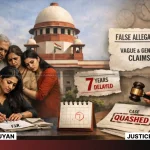 SC Quashed 498A Case: 7-Year Delay, Vague Allegations