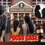 POCSO Conviction Upheld Without Age Proof: Kerala HC