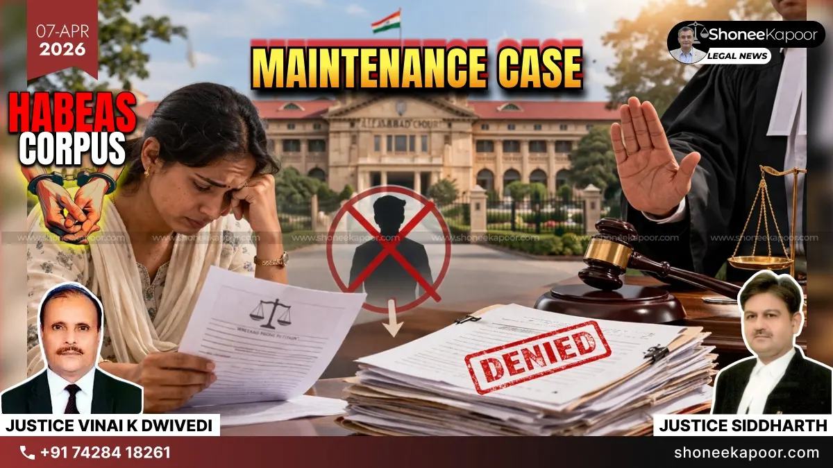 Maintenance Case: HC Rejects Wife’s Habeas Corpus Plea