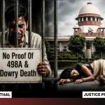 Husband Convicted Without Proof Of 498A & Dowry Death SC