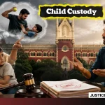 Visitation Case Calcutta HC Quashes FIR Against Father