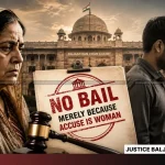 Woman Not Automatically Entitled to Bail Rajasthan HC