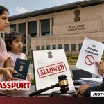 Divorce Single Mother Can Get Child Passport Without Decree