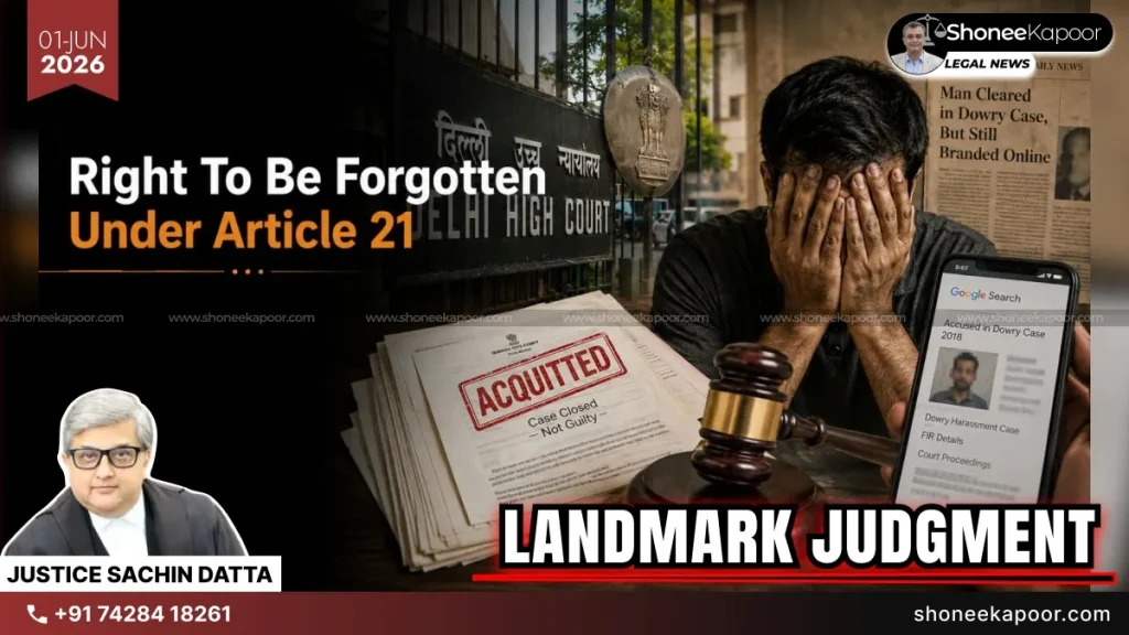 Right To Be Forgotten Under Article 21 Protect Acquitted Men