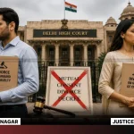Separate Cruelty Pleas Not Mutual Divorce Delhi HC