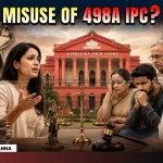 498A Misuse Hair Loss & Food Allegations Questioned By HC