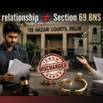 False 69 BNS Case Delhi Court Discharges Man