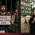 False Rape Case HC Frees Man In Fake Gang Rape Claim