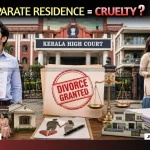 Divorce Separate House Demand Held Cruelty By Kerala HC