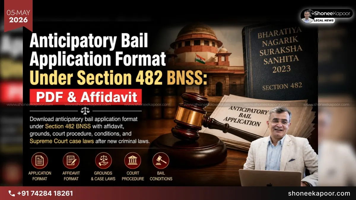 Anticipatory Bail Application Format Under Section 482 BNSS: PDF & Affidavit