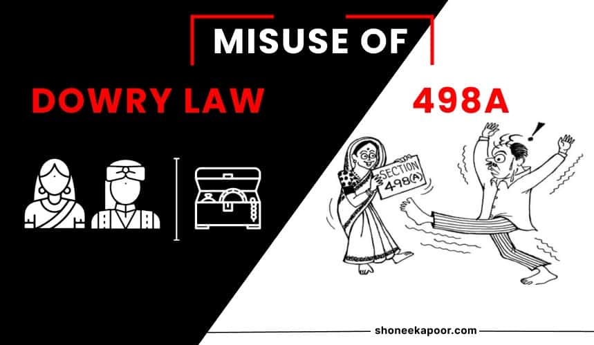 Misuse of 498A | Misuse of Section 498A | Misuse of Dowry Law