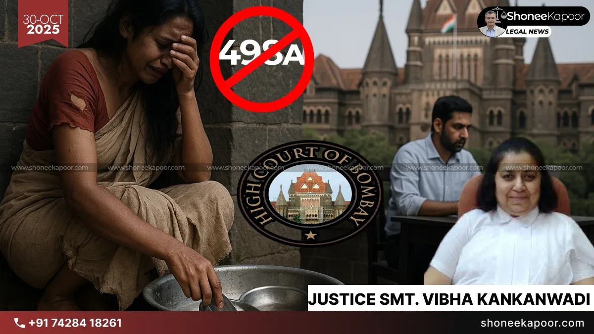 Bombay High Court Frees Husband & In-Laws in 498A Case: “Saying Wife Can’t Cook or Dress Well Isn’t Cruelty”