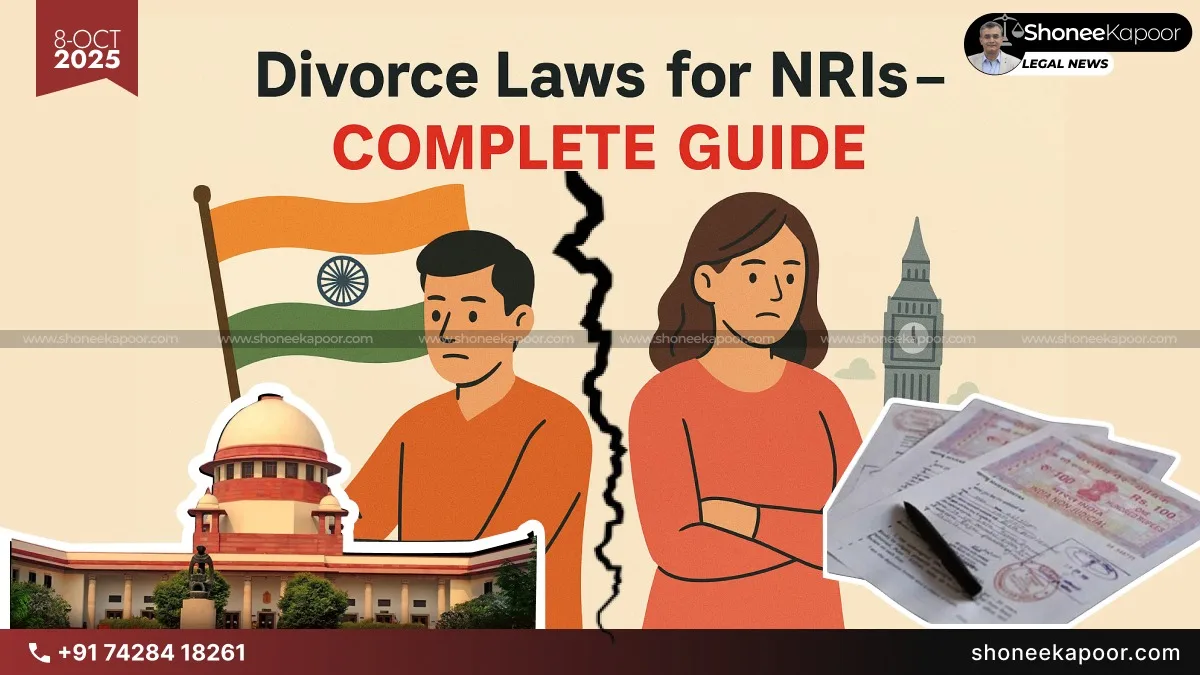 Divorce Laws for NRIs in India: Complete Step-by-Step Guide