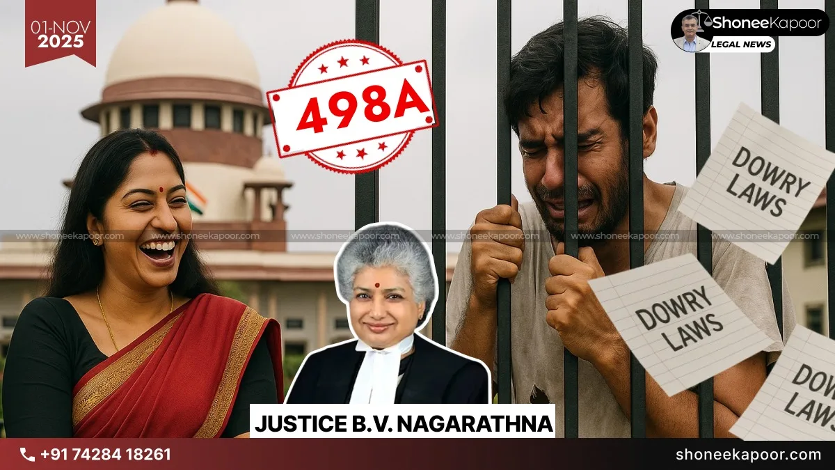 Supreme Court Acquits Husband In 26-Year-Old 498A and Dowry Case, Warns Against False Accusations: “Cruel Misuse of Cruelty Law”