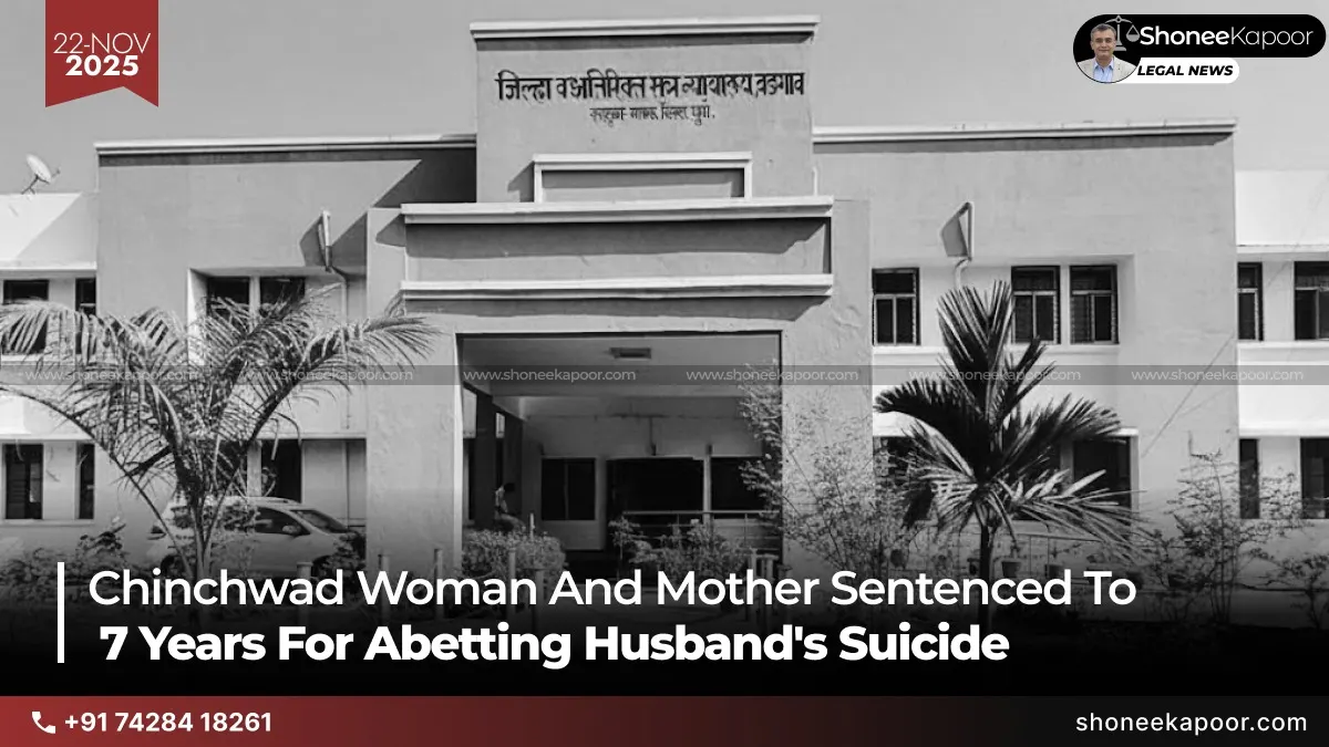 Chinchwad Woman and Mother Sentenced to 7 Years for Abetting Husband’s Suicide