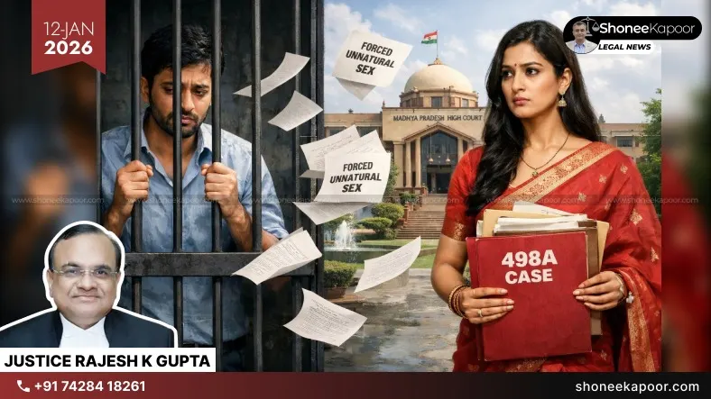 Forced Unnatural Sex By Husband Is Cruelty U/S 498A, Not Rape U/S 375 IPC Due To Marital Exception: MP High Court