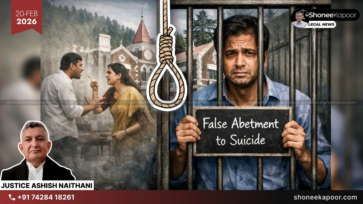 Doubting Wife’s Character Not Abetment of Suicide Under Section 306 IPC: Uttarakhand High Court Sets Aside Husband’s 7 Years Jail Sentence