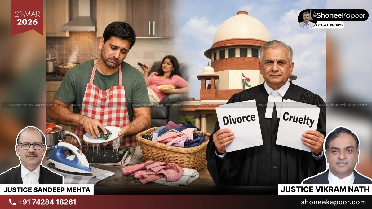 Husband Seeking Divorce On The Ground Of Cruelty | “You Are Not Marrying A Maid, Men Also Must Contribute To Cooking, Washing, Etc.”: Supreme Court