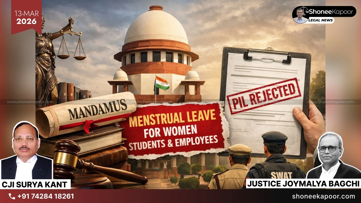 Nobody Will Hire Women, Their Career Will Be Over: Supreme Court Refuses Nationwide Menstrual Leave Policy PIL 