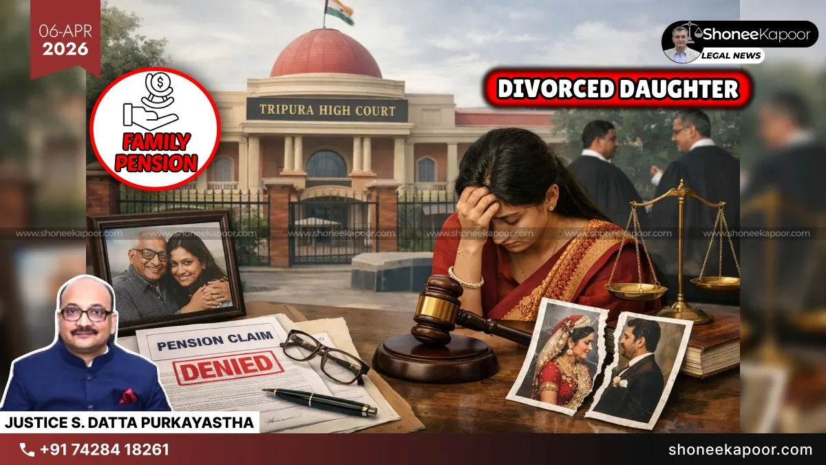 Daughter Divorced After Father’s Death? She’s Not Entitled To Family Pension, Rules Tripura High Court