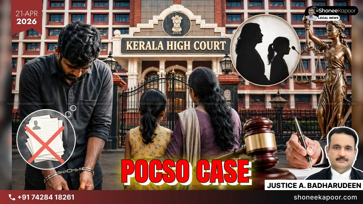 POCSO Conviction Sustained Despite No Documentary Age Proof: Kerala High Court Holds Oral Testimony Of Victim And Mother Sufficient To Prove Girl’s Minority If Not Disputed In Cross-Examination