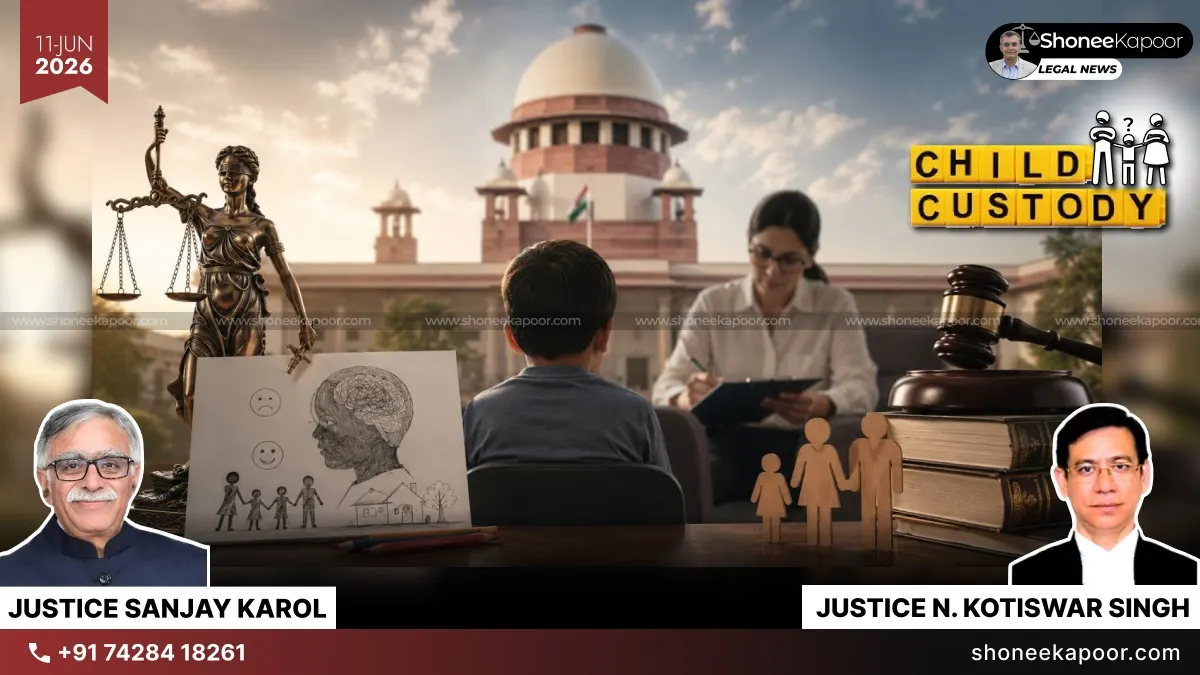 Landmark Guidelines | Supreme Court Restricts Psychological Testing Of Children In Custody Battles, Says It Must Be An Absolute Necessity