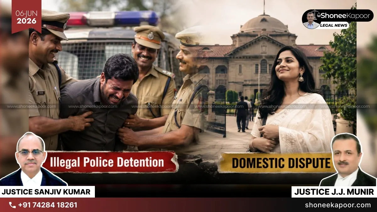 Police Cannot Detain A Man Over A Mere Domestic Dispute; Allahabad High Court Slams Illegal Police Detention & Awards Compensation