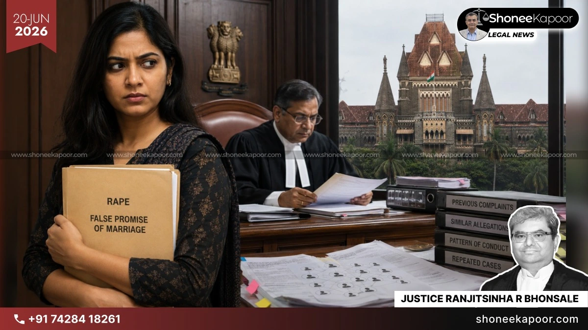 False Promise Or False Case? Bombay High Court Quashes Rape FIR After Noting Repeated Complaint Pattern, Orders Preliminary Inquiry On Woman’s Future Complaints