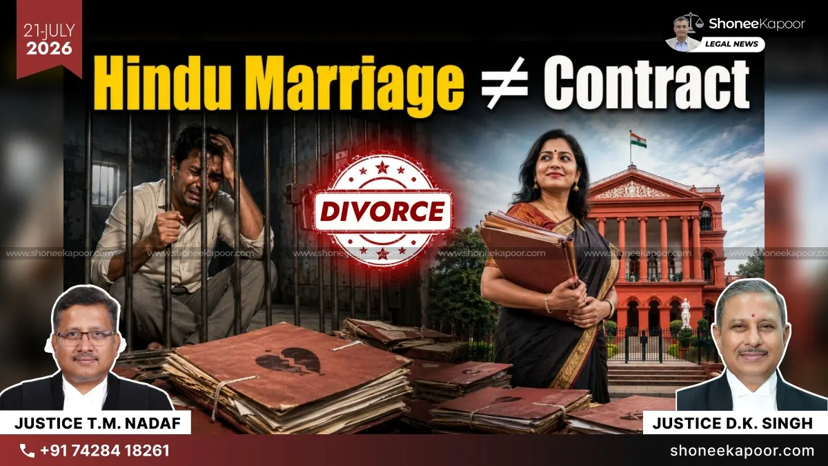 Husband Cannot File For Divorce After Losing Interest In His Wife: Karnataka High Court Rejects Plea, Stating That Hindu Marriage Is Not A Contract