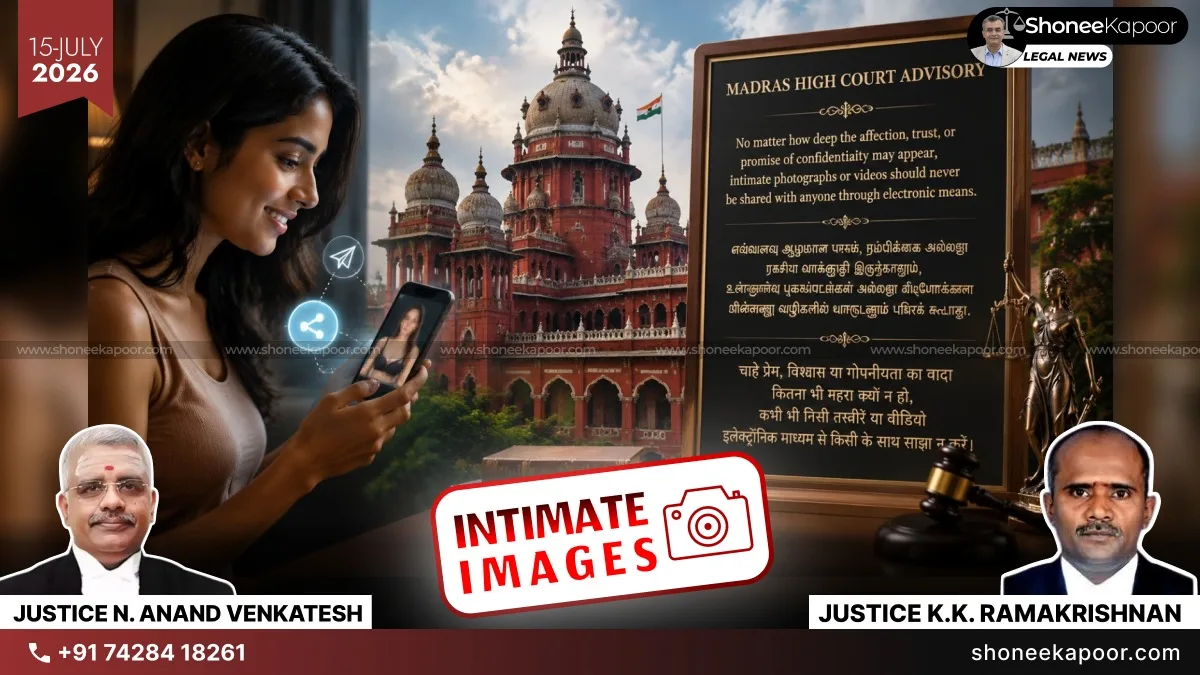 Women In Relationships Should Not Share Intimate Images & Videos: Madras High Court Issues Advisory In English, Tamil & Hindi