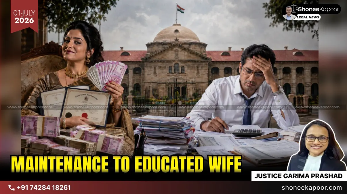 Wife’s Education Not Enough To Deny Maintenance: Allahabad High Court Upholds ₹20,000 Per Month U/S 125 CrPC Despite Husband’s Irregular Income Plea
