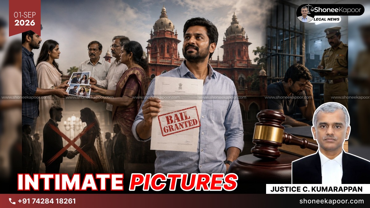 Man Showed Ex-Girlfriend’s Photos To Her Groom—Then Spent 61 Days In Custody Despite Investigation Being Complete? Madras High Court Grants Bail