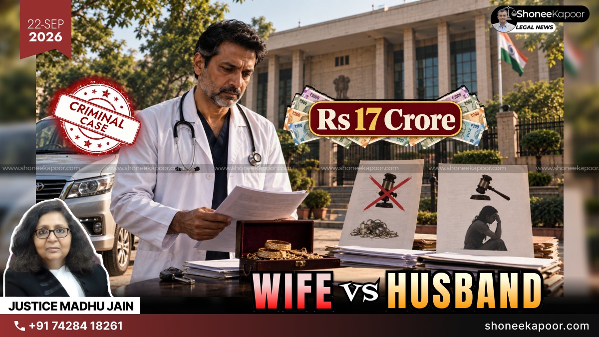 498A IPC Misuse? Wife Accused US Doctor Husband Of Demanding ₹17 Crore & Innova: Delhi High Court Partly Quashed Criminal Proceedings