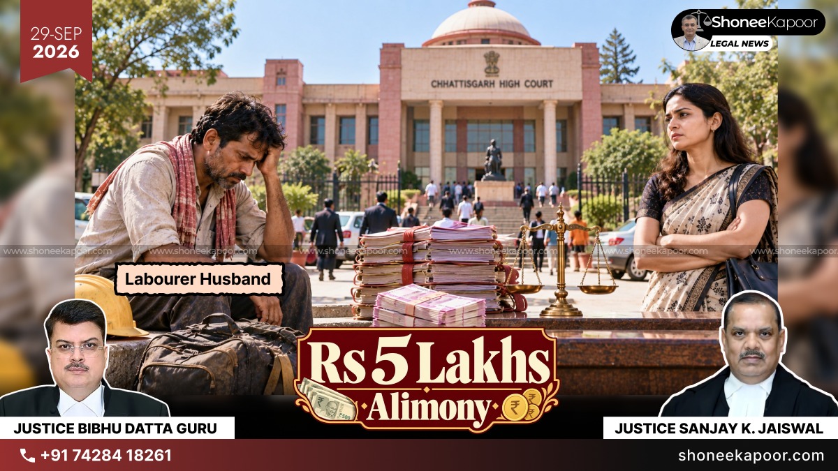Labourer Husband Ordered To Pay ₹5 Lakh As One-Time Alimony & ₹5K In Monthly Maintenance: Chhattisgarh HC Rejects Poor Husband’s Plea To Pay In Instalments