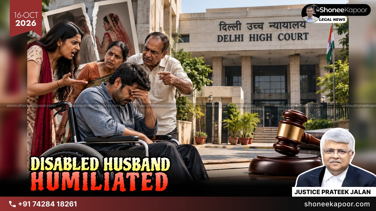 86% Disabled Husband Harassed and Humiliated By Ex-Wife And Relatives? Delhi High Court Orders Fresh Examination Of His Disability Harassment Plea
