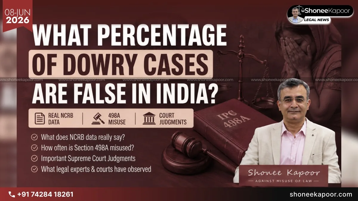 What Percentage Of Dowry Cases Are False In India? Real NCRB Data, 498A Misuse &amp; Court Judgments