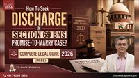 How To Seek Discharge In A Section 69 BNS Promise-To-Marry Case?