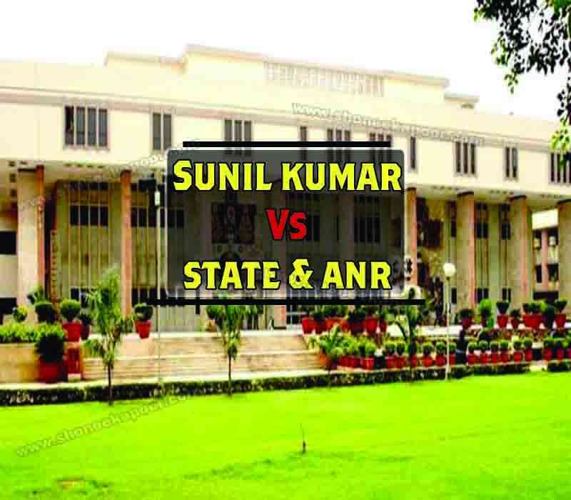 Sunil Kumar Vs State & Anr