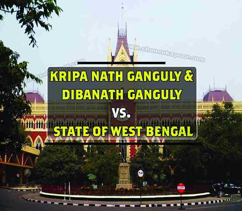 Kripa nath ganguly & dibanath ganguly VS. State Of West Bengal