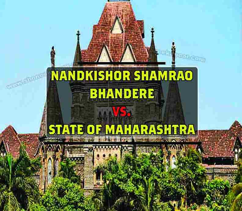 Nandkishor Shamrao Bhandere Vs. State Of Maharashtra