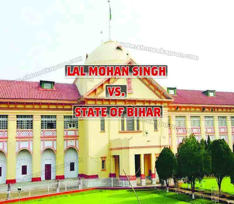 Lal Mohan Singh Vs. State Of Bihar