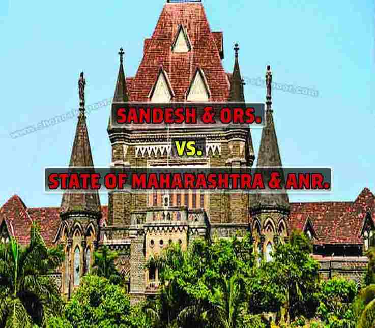 Sandesh & Ors. Vs. State Of Maharashtra & Anr.