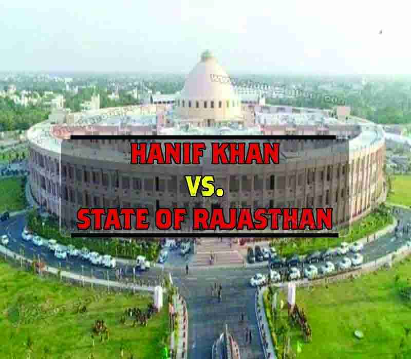 Hanif Khan VS. State Of Rajasthan