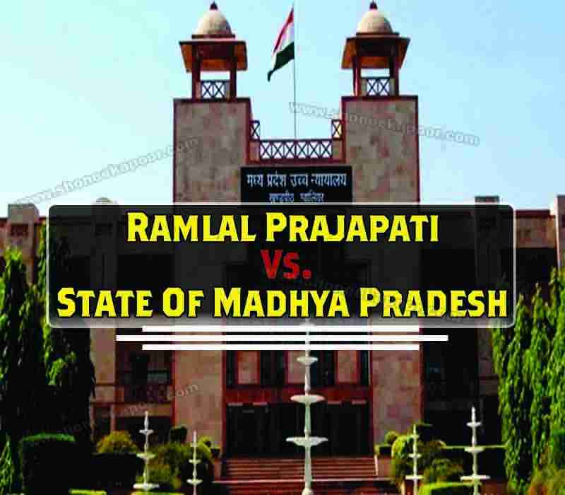 Ramlal Prajapati Vs. State Of Madhya Pradesh
